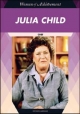 Julia Child: Chef (Women of Achievement)