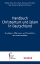 Handbuch Christentum und Islam in Deutschland