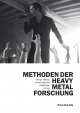 Methoden der Heavy Metal-Forschung: Interdisziplinäre Zugänge
