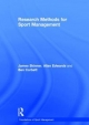 Research Methods for Sport Management - Ben Corbett;  Allan Edwards;  James Skinner