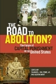 The Road to Abolition? - Charles J. Ogletree Jr.; Austin Sarat