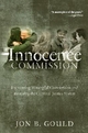The Innocence Commission - Jon B. Gould