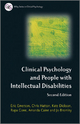 Clinical Psychology and People with Intellectual Disabilities - Eric Emerson; Kate Dickson; Chris S. R. Hatton; Jo Bromley; Rupa Gone