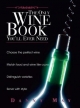 Only Wine Book You'll Ever Need - Danny May;  Andy Sharpe