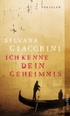 Ich kenne dein Geheimnis - Silvana Giacobini