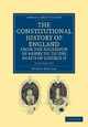The Constitutional History of England from the Accession of Henry VII to the Death of George II 2 Volume Set (Cambridge Library Collection - British and Irish History, General)