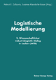 Logistische Modellierung - Helmut E. Zsifkovits; Susanne Altendorfer-Kaiser
