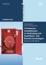 Trinkwasser-Installationen in Verbindung mit Feuerlösch- und Brandschutzanlagen - Franz-Josef Heinrichs
