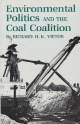 Environmental Politics and the Coal Coalition (Environmental History Series)