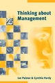 Thinking about Management - Ian Palmer;  Cynthia Hardy