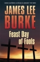 Feast Day of Fools - James Lee Burke