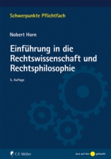 Einführung in die Rechtswissenschaft und Rechtsphilosophie - Horn, Norbert