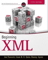 Beginning XML - Fawcett, Joe; Ayers, Danny; Quin, Liam R. E.