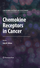 Chemokine Receptors in Cancer - Amy M. Fulton;  Amy Fulton