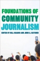 Foundations of Community Journalism - William H. Reader; John A. Hatcher