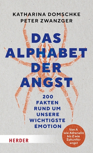 Das Alphabet der Angst - Katharina Domschke; Peter Zwanzger