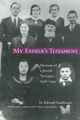 My Father's Testament - Edward Gastfriend; Bjorn Krondorfer