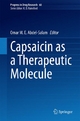 Capsaicin as a Therapeutic Molecule - Omar M. E. Abdel-Salam