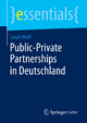 Public-Private Partnerships in Deutschland (essentials)