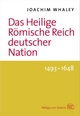 Das Heilge Römische Reich Deutscher Natio.n Bd. 2: 1648-1806