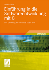 Einführung in die Softwareentwicklung mit C - Dieter Duschl