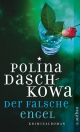Der falsche Engel - Polina Daschkowa