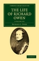 The Life of Richard Owen 2 Volume Set - Richard S. Owen