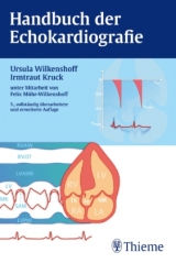 Handbuch der Echokardiografie - Ursula Wilkenshoff, Irmtraut Kruck