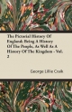 The Pictorial History Of England; Being A History Of The People, As Well As A History Of The Kingdom - Vol. 2