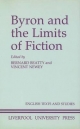 Byron and the Limits of Fiction - Bernard Beatty; Professor Vincent Newey