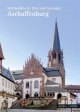 Aschaffenburg: Stiftsbasilika St. Peter und Alexander (Kleine Kunstführer / Kleine Kunstführer / Kirchen u. Klöster, Band 230)