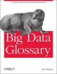 Big Data Glossary - Pete Warden