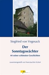 Der Sonntagswächter - Siegfried von Vegesack