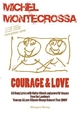 Courage & Love