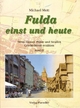 Fulda einst und heute Band 3