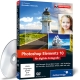 Photoshop Elements 10 für digitale Fotografie - Alexander Heinrichs