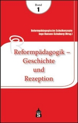 Reformpädagogik - Geschichte und Rezeption - 