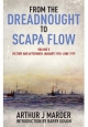 From the Dreadnought to Scapa Flow - Arthur J Marder