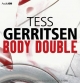 Body Double - Tess Gerritsen; Lorelei King