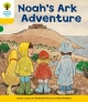 Oxford Reading Tree: Level 5: More Stories B: Noah's Ark Adventure Roderick Hunt Author