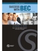 Success with BEC Preliminary: The New Business English Certificates Course