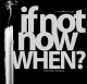 If Not Now, When? - Tsem Tulku Rinpoche; Jamie Khoo; Sharon Saw