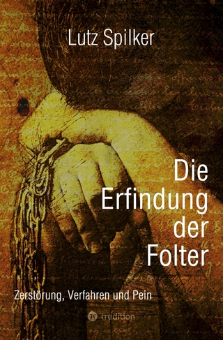 Die Erfindung der Folter