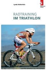 Radtraining im Triathlon - Lynda Wallenfels