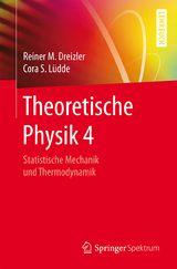 Statistische Mechanik und Thermodynamik - Reiner M. Dreizler, Cora S. Lüdde