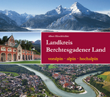 Landkreis Berchtesgadener Land - Albert Hirschbichler