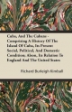 Cuba, And The Cubans - Comprising A History Of The Island Of Cuba, Its Present Social, Political, And Domestic Condition; Alson, Its Relation To England And The United States