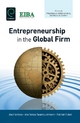 Entrepreneurship in the Global Firm - Alain Verbeke; Ana Teresa Tavares Lehmann; Rob Van Tulder