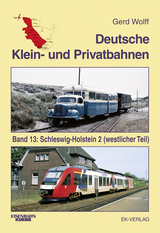 Deutsche Klein- und Privatbahnen / Schleswig-Holstein 2 (westlicher Teil) - Gerd Wolff
