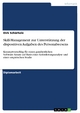 Skill-Management zur Unterstützung der dispositiven Aufgaben des Personalwesens - Dirk Schürholz